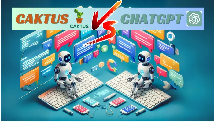 Caktus AI vs ChatGPT? Choosing the best AI language model for your needs